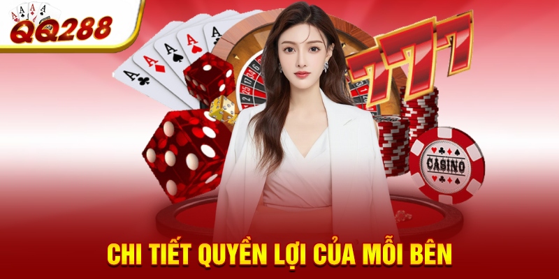 Chi tiết quyền lợi của mỗi bên